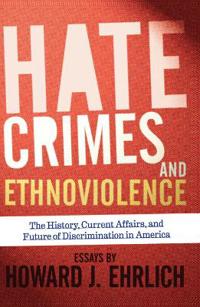 Hate Crimes and Ethnoviolence