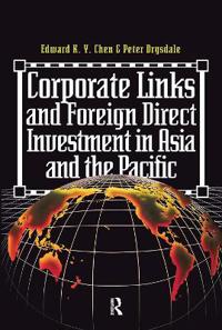 Bokomslag för "Corporate Links and Foreign Direct Investment in Asia and the Pacific"
