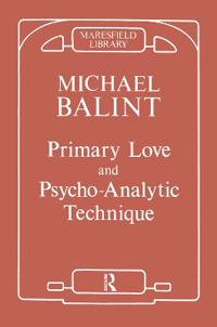 Primary Love and Psychoanalytic Technique