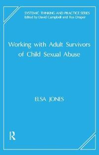 Working with Adult Survivors of Child Sexual Abuse