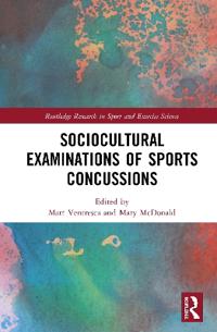 Sociocultural Examinations of Sports Concussions