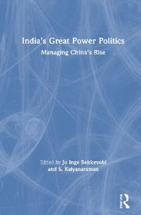 India’s Great Power Politics