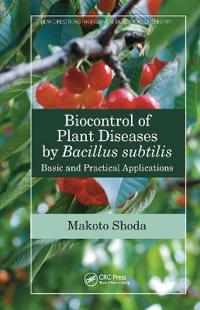 Bokomslag for "Biocontrol of Plant Diseases by Bacillus subtilis"