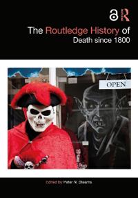Bokomslag för "The Routledge History of Death since 1800"