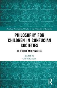 Philosophy for Children in Confucian Societies