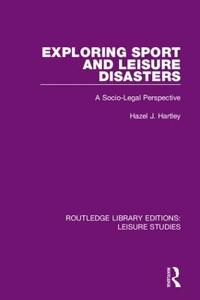 Bokomslag för "Exploring Sport and Leisure Disasters"