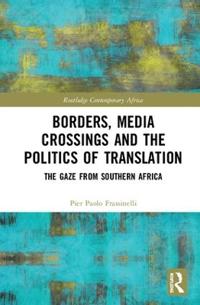 Bokomslag för "Borders, Media Crossings and the Politics of Translation"