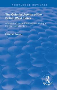 Bokomslag for "The Colonial Agents of the British West Indies"