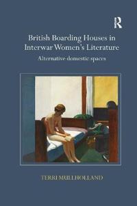 Bokomslag för "British Boarding Houses in Interwar Women's Literature"
