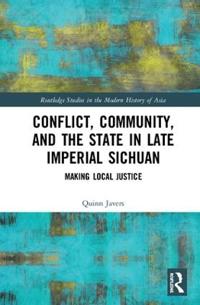Kirjan kansi "Conflict, Community, and the State in Late Imperial Sichuan"