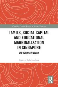Bokomslag för "Tamils, Social Capital and Educational Marginalization in Singapore"