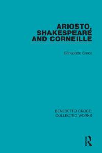Bokomslag for "Ariosto, Shakespeare and Corneille"