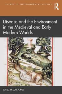 Kirjan kansi "Disease and the Environment in the Medieval and Early Modern Worlds"