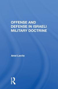 Bokomslag för "Offense and Defense in Israeli Military Doctrine"