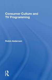 Consumer Culture And Tv Programming