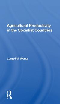 Bokomslag för "Agricultural Productivity In The Socialist Countries"