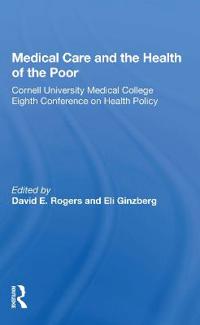 Kirjan kansi "Medical Care And The Health Of The Poor"