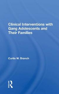Bokomslag for "Clinical Interventions With Gang Adolescents and Their Families"
