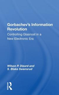 Bokomslag för "Gorbachev's Information Revolution"