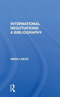 Bokomslag för "International Negotiations: A Bibliography"