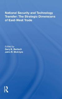 Bokomslag for "National Security and Technology Transfer: The Strategic Dimensions of East-West Trade"