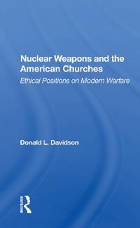 Bokomslag för "Nuclear Weapons And The American Churches"