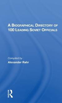 Bokomslag för "A Biographical Directory of 100 Leading Soviet Officials"