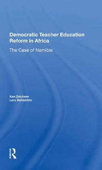 Bokomslag för "Democratic Teacher Education Reforms In Namibia"