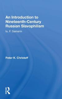 Bokomslag för "An Introduction to Nineteenth-Century Russian Slavophilism"