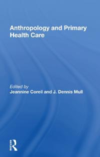 Bokomslag för "Anthropology and Primary Health Care"