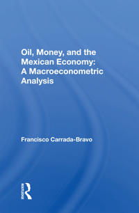 Bokomslag för "Oil, Money, And The Mexican Economy"