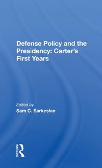 Bokomslag för "Defense Policy And The Presidency"