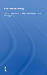 Nuclear Fuels Policy/p