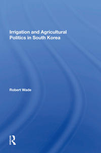 Bokomslag för "Irrigation and Agricultural Politics in South Korea"