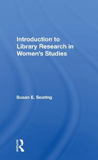 Bokomslag för "Introduction To Library Research In Women's Studies"