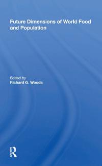 Bokomslag för "Future Dimensions Of World Food And Population"