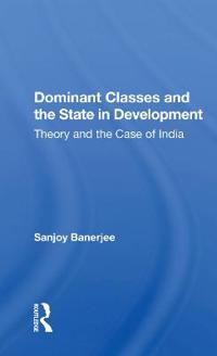 Bokomslag för "Dominant Classes and the State in Development"