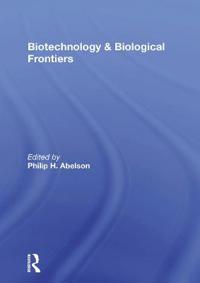 Bokomslag för "Biotechnology And Biological Frontiers"