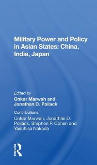 Bokomslag för "Military Power And Policy In Asian States"