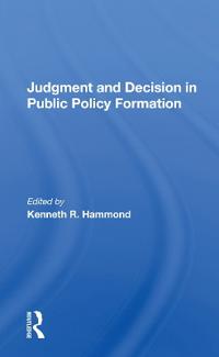 Bokomslag för "Judgment and Decision in Public Policy Formation"