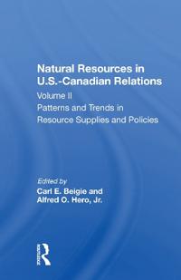 Natural Resources In U.s.-canadian Relations, Volume 2