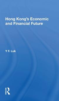 Hong Kong's Economic And Financial Future