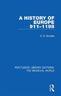 Bokomslag för "A History of Europe 911-1198"