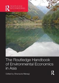 Bokomslag för "The Routledge Handbook of Environmental Economics in Asia"