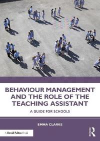 Bokomslag för "Behaviour Management and the Role of the Teaching Assistant"