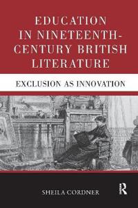 Bokomslag för "Education in Nineteenth-Century British Literature"