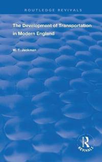 Bokomslag för "The Development of Transportation in Modern England"