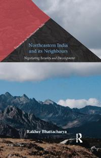 Kirjan kansi "Northeastern India and Its Neighbours"