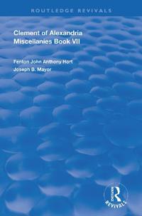Bokomslag för "Clement of Alexandria Miscellanies Book 7"
