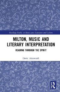 Milton, Music and Literary Interpretation
